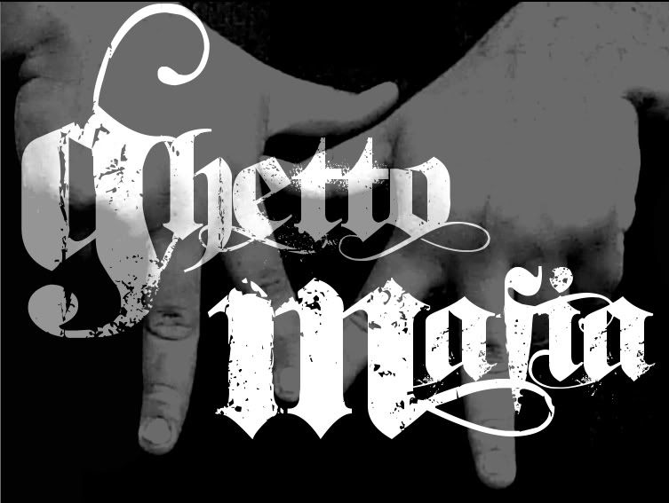 GHETTO MAFIA