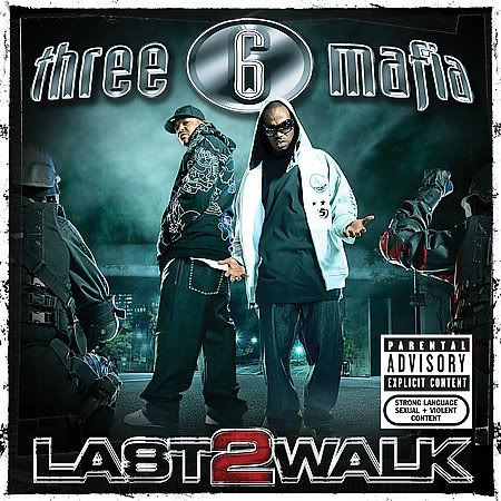 Three 6 Mafia - Last 2 Walk